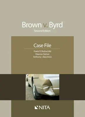 Brown V. Byrd: Dosar - Brown V. Byrd: Case File