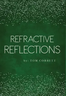 Reflecții refractive - Refractive Reflections