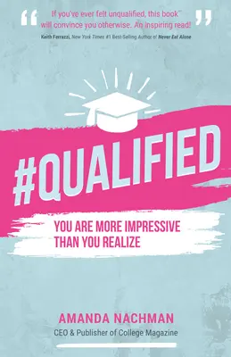 #Qualificat: Ești mai impresionant decât îți dai seama - #Qualified: You Are More Impressive Than You Realize