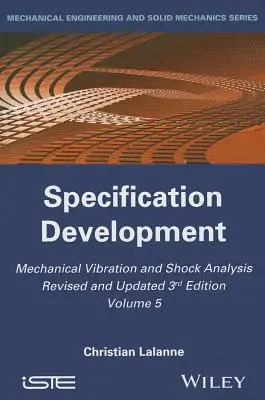 Analiza vibrațiilor mecanice și a șocurilor, dezvoltarea specificațiilor - Mechanical Vibration and Shock Analysis, Specification Development