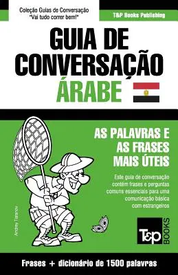 Ghid de conversație portughez-brab egiptean și dicționar concis de 1500 de cuvinte - Guia de Conversao Portugus-rabe Egpcio e dicionrio conciso 1500 palavras