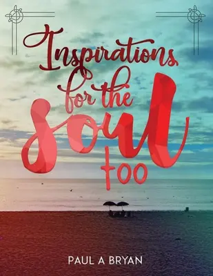Inspirații pentru suflet: Prea - Inspirations for the Soul: Too
