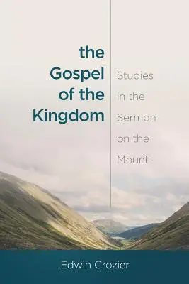 Evanghelia Împărăției: Studii din Predica de pe Munte - The Gospel of the Kingdom: Studies in the Sermon on the Mount
