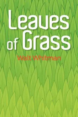 Frunze de iarbă - Leaves of Grass