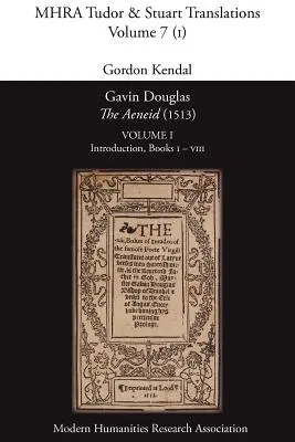 Gavin Douglas, „Eneida” (1513) Volumul 1: Introducere, Cărțile I - VIII - Gavin Douglas, 'The Aeneid' (1513) Volume 1: Introduction, Books I - VIII