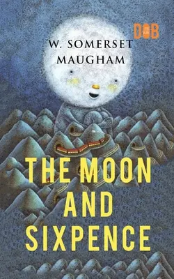 Luna și Sixpence - The Moon and Sixpence