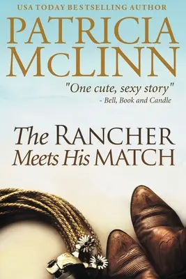 The Rancher Meets His Match: Bardville, Wyoming, Cartea 3 - The Rancher Meets His Match: Bardville, Wyoming, Book 3
