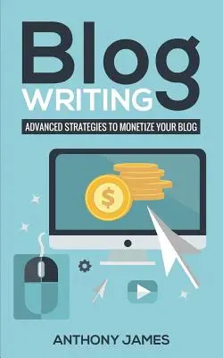 Scrierea pe blog: Strategii avansate pentru monetizarea blogului dvs. - Blog Writing: Advanced Strategies to Monetize Your Blog