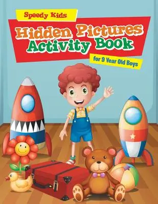 Carte de activități cu imagini ascunse pentru băieți de 9 ani - Hidden Pictures Activity Book for 9 Year Old Boys