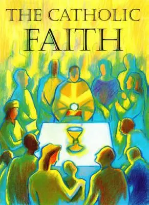 Credința catolică - The Catholic Faith