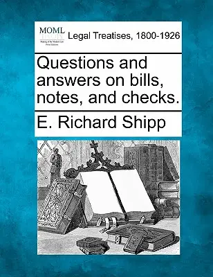 Întrebări și răspunsuri despre facturi, bancnote și cecuri. - Questions and Answers on Bills, Notes, and Checks.