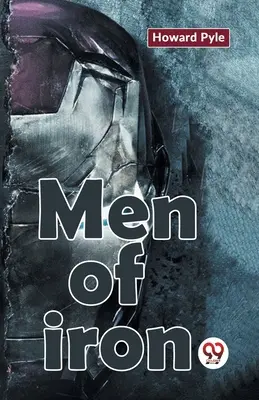 Bărbați de fier - Men Of Iron