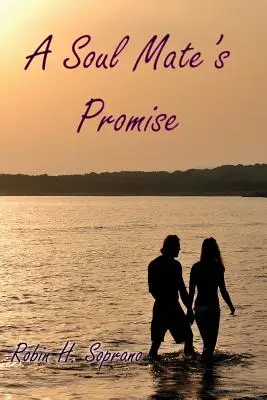Promisiunea unui suflet pereche - A Soul Mate's Promise