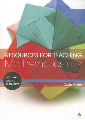 Resurse pentru predarea matematicii: 11-14 - Resources for Teaching Mathematics: 11-14