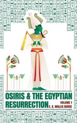 Osiris și învierea egipteană, vol. 1 Hardcover - Osiris and the Egyptian Resurrection, Vol. 1 Hardcover