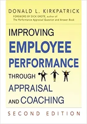 Îmbunătățirea performanței angajaților prin evaluare și coaching - Improving Employee Performance Through Appraisal and Coaching