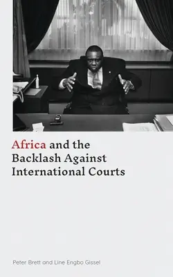 Africa și reacția împotriva instanțelor internaționale - Africa and the Backlash Against International Courts
