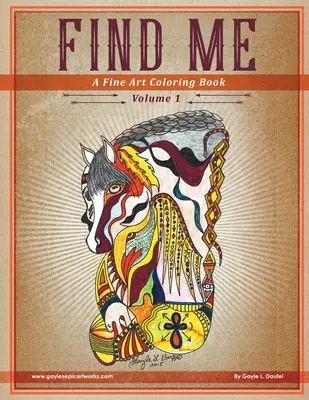 Find Me: A Fine Art Coloring Book - Volumul 1 - Find Me: A Fine Art Coloring Book - Volume 1