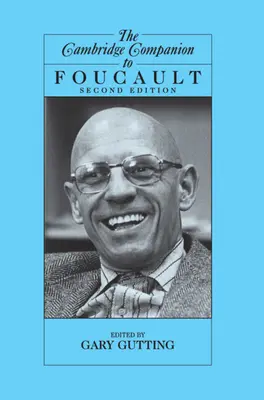 Cambridge Companion to Foucault - The Cambridge Companion to Foucault