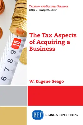 Aspecte fiscale ale achiziționării unei întreprinderi - The Tax Aspects of Acquiring a Business