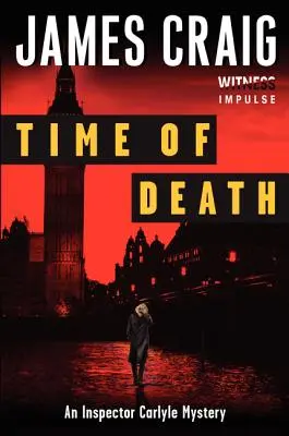Timpul morții: Un mister al inspectorului Carlyle - Time of Death: An Inspector Carlyle Mystery