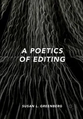 O poetică a montajului - A Poetics of Editing