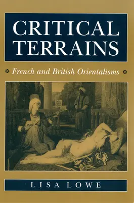 Teritorii critice: Orientalismele franceze și britanice - Critical Terrains: French and British Orientalisms