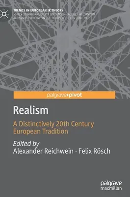 Realismul: O tradiție europeană specifică secolului XX - Realism: A Distinctively 20th Century European Tradition