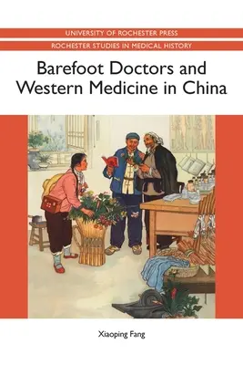 Doctorii desculți și medicina occidentală în China - Barefoot Doctors and Western Medicine in China