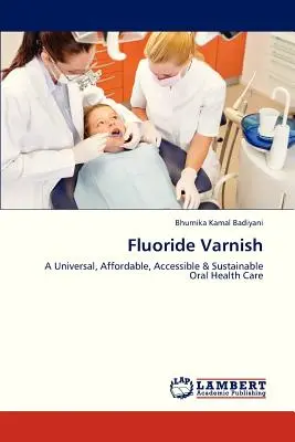 Lacul cu fluorură - Fluoride Varnish