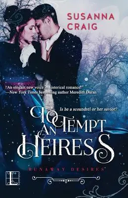 Să ispitești o moștenitoare - To Tempt an Heiress