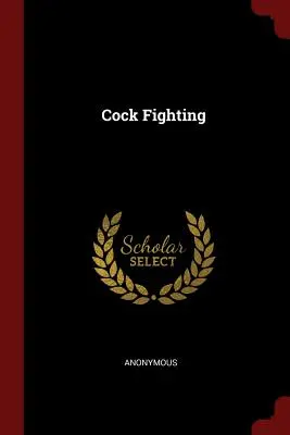 Lupta cocoșilor - Cock Fighting