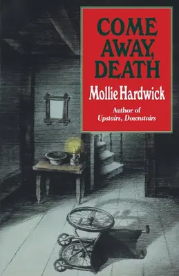 Pleacă, Moarte - Come Away, Death