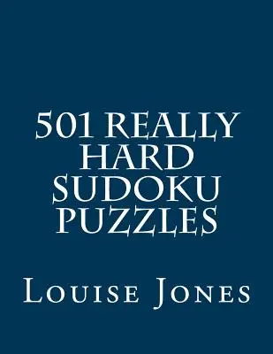 501 puzzle-uri Sudoku foarte dificile - 501 Really Hard Sudoku Puzzles