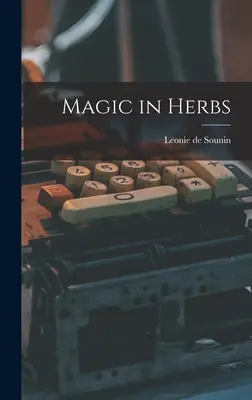 Magie în ierburi - Magic in Herbs