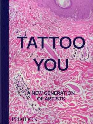 Tattoo You: O nouă generație de artiști - Tattoo You: A New Generation of Artists