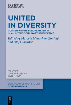 Uniți în diversitate: Evreii europeni contemporani într-o perspectivă interdisciplinară - United in Diversity: Contemporary European Jewry in an Interdisciplinary Perspective