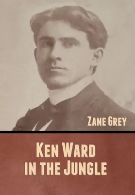 Ken Ward în junglă - Ken Ward in the Jungle