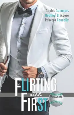 Flirtând cu primul - Flirting With First