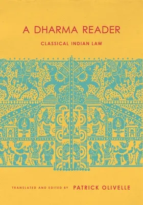Un cititor Dharma: Legea indiană clasică - A Dharma Reader: Classical Indian Law