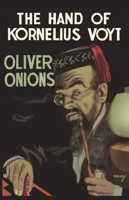 Mâna lui Kornelius Voyt - The Hand of Kornelius Voyt