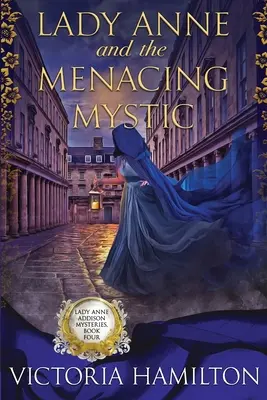 Lady Anne și misticul amenințător - Lady Anne and the Menacing Mystic