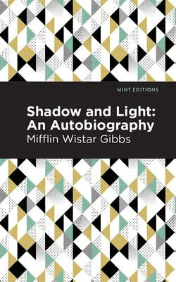 Umbră și lumină: O autobiografie - Shadow and Light: An Autobiography