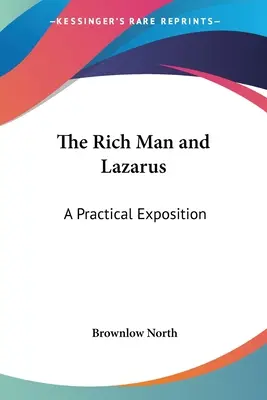 'Omul bogat și Lazăr': o expunere practică - The Rich Man and Lazarus: A Practical Exposition