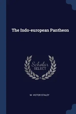 Panteonul indo-european - The Indo-european Pantheon