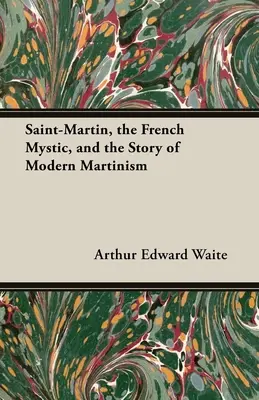 Saint-Martin, misticul francez și povestea martinismului modern - Saint-Martin, the French Mystic, and the Story of Modern Martinism