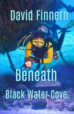 Sub golfulețul Black Water - Beneath Black Water Cove
