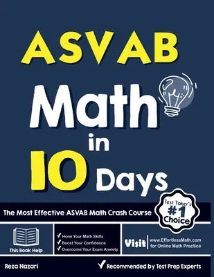 ASVAB Math în 10 zile: Cel mai eficient curs rapid de matematică ASVAB - ASVAB Math in 10 Days: The Most Effective ASVAB Math Crash Course