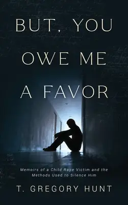 Dar, îmi datorezi o favoare - But, You Owe Me a Favor