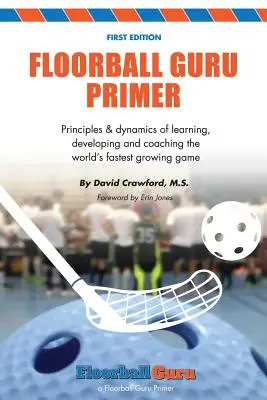 Floorball Guru Primer: versiunea color - Floorball Guru Primer: Color Version